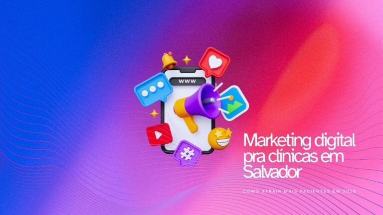 Marketing digital para clínicas em Salvador